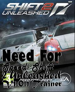 Box art for Need
For Speed: Shift 2 Unleashed V1.0.1 Trainer
