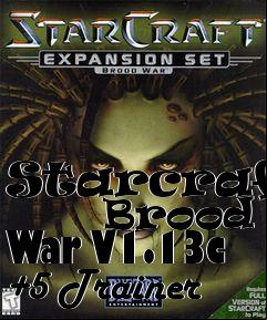 Box art for Starcraft:
      Brood War V1.13c +5 Trainer